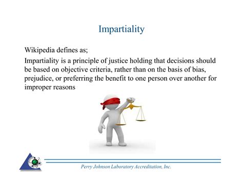 Impartiality .